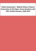 Patient Assessment Exam 2026&sol;2027 &vert; Medical History&comma; Physical Examination & Vital Signs &vert; Questions & Verified Answers