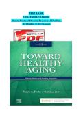 Test Bank - for Toward Healthy Aging&colon; Human Needs and Nursing Response 11th Edition &lpar;Theris A&period; Touhy&comma; 2025&rpar;&comma; Chapter 1-36 &vert; All Chapters&period;