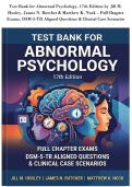 Test Bank for Abnormal Psychology&comma; 17th Edition by Jill M&period;&NewLine;Hooley&comma; James N&period; Butcher & Matthew K&period; Nock &ndash; Full Chapter&NewLine;Exams&comma; DSM-5-TR Aligned Questions & Clinical Case Scenarios
