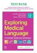 Test Bank for Exploring Medical Language 12th Edition by Danielle LaFleur Brooks&comma; Myrna LaFleur Brooks and Dale Levinsky&period; All chapters covered &NewLine;