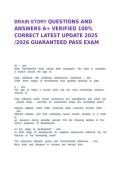 BRAIN STORY QUESTIONS AND ANSWERS A&plus; VERIFIED 100&percnt; CORRECT LATEST UPDATE 2025 &sol;2026 GUARANTEED PASS EXAM