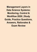 Management Layers in Data Science Systems&colon; Monitoring&comma; Control & Workflow 2026 &vert; Study Guide&comma; Practice Questions&comma; Answers&comma; Rationales & Exam Review