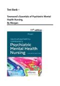 Test Bank - Townsend's Essentials of Psychiatric Mental Health Nursing&comma; 11th Edition &lpar;Morgan&comma; 2024&rpar;&comma; Chapter 1-37 &vert; All Chapters UPDATED