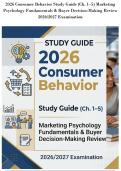 2026 Consumer Behavior Study Guide &lpar;Ch&period; 1&ndash;5&rpar; Marketing&NewLine;Psychology Fundamentals & Buyer Decision-Making Review&NewLine;2026&sol;2027 Examination