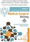 TEST BANK FOR TIMBY'S INTRODUCTORY&NewLine;MEDICAL-SURGICAL NURSING&comma; 14TH EDITION&NewLine;By Loretta A&period; Donnelly-Moreno&comma; Brigitte Moseley