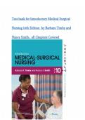 Test bank for Introductory Medical Surgical Nursing 10th Edition &lpar;Lippincott Williams & Wilkins&comma; 2009&rpar; by Barbara Timby and Nancy Smith&comma; Isbn no&semi; 9781605470641&comma; all Chapters Covered &lpar;NEWEST 2026&rpar;