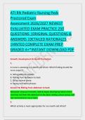 ATI RN Pediatric Nursing Peds &NewLine;Proctored Exam &NewLine;Assessment 2026&sol;2027 NEWEST &NewLine;EVALUATED EXAM PRACTICE 250 &NewLine;QUESTIONS &vert;ORIGINAL QUESTIONS & &NewLine;ANSWERS &vert;DETAILED RATIONALES &NewLine;&vert;HINTED COMPLETE EXAM PREP &NewLine;GRADED A&plus;&ast;INSTANT DOWNLOAD PDF 