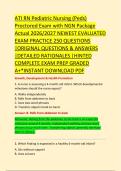 ATI RN Pediatric Nursing &lpar;Peds&rpar; &NewLine;Proctored Exam with NGN Package &NewLine;Actual 2026&sol;2027 NEWEST EVALUATED &NewLine;EXAM PRACTICE 250 QUESTIONS &NewLine;&vert;ORIGINAL QUESTIONS & ANSWERS &NewLine;&vert;DETAILED RATIONALES &vert;HINTED &NewLine;COMPLETE EXAM PREP GRADED &NewLine;A&plus;&ast;INSTANT DOWNLOAD PDF 