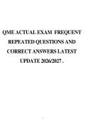 QME ACTUAL EXAM FREQUENT&NewLine;REPEATED QUESTIONS AND&NewLine;CORRECT ANSWERS LATEST&NewLine;UPDATE 2026&sol;2027 &period;