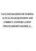 NACE FOUNDATIONS OF NURSING&NewLine;ACTUAL EXAM QUESTIONS AND&NewLine;CORRECT ANSWERS LATEST&NewLine;UPDATE 2026&sol;2027 GRADED A&plus; &period;