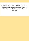 Certified Medical Assistant &lpar;CMA&rpar; Practice Exam &vert; Comprehensive Questions & Verified Answers 2026&ndash;2027&NewLine;