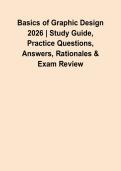 Basics of Graphic Design 2026 &vert; Study Guide&comma; Practice Questions&comma; Answers&comma; Rationales & Exam Review&NewLine;&NewLine;