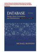 Solutions Manual for Database Design&comma; Query Formulation&comma; and Administration Using Oracle and PostgreSQL&comma; 8th Edition &lpar;Mannino&comma; 2022&rpar; &vert; All Chapters 1&ndash;19 Covered