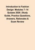 Introduction to Fashion Design&colon; Modules 7&ndash;14 Quizzes 2026 &vert; Study Guide&comma; Practice Questions&comma; Answers&comma; Rationales & Exam Review&NewLine;&NewLine;