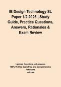 IB Design Technology SL Paper 1&sol;2 2026 &vert; Study Guide&comma; Practice Questions&comma; Answers&comma; Rationales & Exam Review