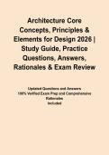 Architecture Core Concepts&comma; Principles & Elements for Design 2026 &vert; Study Guide&comma; Practice Questions&comma; Answers&comma; Rationales & Exam Review