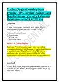 Medical-Surgical Nursing Exam Practice 100&percnt; Verified Questions and Detailed Answer Key with Rationales Guaranteed A&plus; &lpar;GRADED A&plus;&rpar;