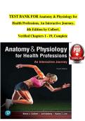 Test Bank for Anatomy & Physiology for Health Professions&colon; An Interactive Journey 4th Edition by Bruce J&period; Colbert&comma; Jeff Ankney&comma; Karen T&period; Lee &lpar;Chapters 1-19 Complete&rpar;