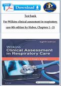Test bank for Wilkins clinical assessment in respiratory care 8th edition by Huber&comma; Complete Guide&period;&NewLine;