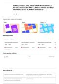 ASPHALT FIELD LEVEL I TEST EXAM WITH CORRECT ACTUAL QUESTIONS AND CORRECTLY WELL DEFINED ANSWERS LATEST ALREADY GRADED A&plus;