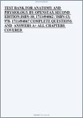Test Bank for For Anatomy and Physiology Edition by Openstax Second - Graded A&plus; Comprehensive Exam Prep