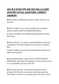 AHA BLS EXAM CPR AND AED SKILLS GUIDE&NewLine;UPDATED ACTUAL QUESTIONS&comma; CORRECT&NewLine;ANSWERS