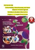 Test Bank For Critical Thinking&comma; Clinical Reasoning&comma; & Clinical Judgment&colon; A Practical Approach 7th Edition &vert; Rosalinda Alfaro-LeFevre &vert; ISBN 9780323581257 &vert; Chapters 1-7 Complete