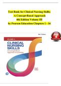 Test Bank&colon; Clinical Nursing Skills &ndash; A Concept-Based Approach&comma; 4th Edition &lpar;Chapters 1&ndash;16&rpar;&NewLine;&NewLine;