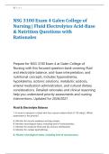 NSG 3100 Exam 4 Galen College of &NewLine;Nursing &vert; Fluid Electrolytes Acid-Base &NewLine;& Nutrition Questions with &NewLine;Rationales