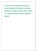 Test Bank - Pharmacology Clear and Simple&colon; A &NewLine;Guide to Medication Classifications and Dosage &NewLine;Calculations&comma; 5th Edition &lpar;Watkins&comma; 2025&rpar; - Chapters &NewLine;1-21 &vert; Nursing & Medical Assisting &vert; 2026-2027 &NewLine;Updated 