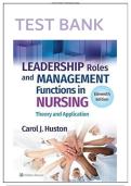 Test Bank&colon; For Leadership Roles and Management Functions in Nursing &lpar;11th Edition&rpar; - Marquis - Graded A&plus; Compreh&period;&period;&period;
