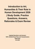 Introduction to Art&comma; Humanities & Their Role in Human Development 2026 &vert; Study Guide&comma; Practice Questions&comma; Answers&comma; Rationales & Exam Review