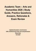 Academic Team &ndash; Arts and Humanities 2026 &vert; Study Guide&comma; Practice Questions&comma; Answers&comma; Rationales & Exam Review