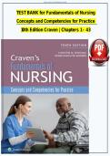 Test Bank&colon; Fundamentals of Nursing Concepts and Competencies for Practice Craven &lpar;9th Edition&rpar; - Graded A&plus; Compr&period;&period;&period;