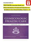 TEST BANK Gynecologic Health Care&colon;&NewLine;With an Introduction to Prenatal and Postpartum Care&NewLine;4th Edition by Kerri Durnell Schuiling&semi; Chapters 1 - 35