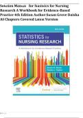 Solution Manual for Statistics for Nursing Research A Workbook for Evidence-Based Practice 4th Edition Author&colon;Susan Grove Daisha&NewLine;All Chapters Covered Latest Version&NewLine;