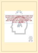 ATI PEDIATRICS NURSING PROCTORED TEST EXAM LATEST 2026&sol;2027 COMPLETE STUDY QUESTIONS WITH VERIFIED CORRECT SOLUTIONS GUARANTEED PASS 100&percnt; TOP RATED &vert; ASSURED A&plus;