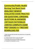 Community&sol;Public Health &NewLine;Nursing Test Bank Exam &NewLine;2026&sol;2027 NEWEST &NewLine;EVALUATED EXAM PRACTICE &NewLine;250 QUESTIONS &vert;ORIGINAL &NewLine;QUESTIONS & ANSWERS &NewLine;&vert;DETAILED RATIONALES &NewLine;&vert;HINTED COMPLETE EXAM &NewLine;PREP GRADED A&plus;&ast;INSTANT &NewLine;DOWNLOAD PDF 