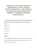 NURS 5220 - ADVANCED PHYSICAL&NewLine;ASSESSMENT EXAM 3&colon; NEURO&comma;&NewLine;MUSCULOSKELETAL&comma; AND CLINICAL&NewLine;INTEGRATION&period; QUESTIONS WITH&NewLine;CORRECT VERIFIED ANSWERS &vert;&NewLine;GURANTEED A&plus;