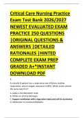 Critical Care Nursing Practice &NewLine;Exam Test Bank 2026&sol;2027 &NewLine;NEWEST EVALUATED EXAM &NewLine;PRACTICE 250 QUESTIONS &NewLine;&vert;ORIGINAL QUESTIONS & &NewLine;ANSWERS &vert;DETAILED &NewLine;RATIONALES &vert;HINTED &NewLine;COMPLETE EXAM PREP &NewLine;GRADED A&plus;&ast;INSTANT &NewLine;DOWNLOAD PDF 