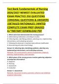 Test Bank Fundamentals of Nursing &NewLine;2026&sol;2027 NEWEST EVALUATED &NewLine;EXAM PRACTICE 250 QUESTIONS &NewLine;&vert;ORIGINAL QUESTIONS & ANSWERS &NewLine;&vert;DETAILED RATIONALES &vert;HINTED &NewLine;COMPLETE EXAM PREP GRADED &NewLine;A&plus;&ast;INSTANT DOWNLOAD PDF 