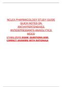 NCLEX PHARMACOLOGY STUDY GUIDE QUICK NOTES ON ANTIHYPERTENSIVES ANTIDEPRESSANTS ANXIOLYTICS MOOD&NewLine;STABILIZERS EXAM  QUESTIONS AND CORRECT ANSWERS WITH RATIONALE