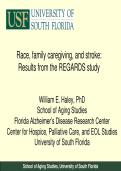 USF Notes&colon; Race&comma; Family Caregiving&comma; and Stroke &ndash; REGARDS Study Results &lpar;Dr&period; Haley&rpar;