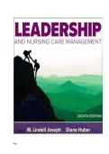 TEST BANK FOR Leadership and Nursing Care Management 8th Edition by M&period; Lindell Joseph &comma; Diane Huber ISBN&colon;9780443127373&comma;COMPLETE GUIDE ALL CHAPTERS COVERED 100&percnt; VERIFIED A&plus; GRADE ASSURED&excl;&excl;&excl;&excl;&excl; 