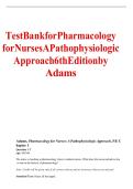 TestBankforPharmacology &NewLine;forNursesAPathophysiologic &NewLine;Approach6thEditionby &NewLine;Adams 