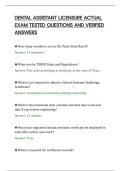 DENTAL ASSISTANT LICENSURE ACTUAL&NewLine;EXAM TESTED QUESTIONS AND VERIFIED&NewLine;ANSWERS
