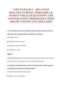 CMN 574 EXAM 2 - ADVANCED&NewLine;PRACTICE NURSING&colon; PEDIATRICS &&NewLine;WOMEN&rsquo;S HEALTH QUESTIONS AND&NewLine;ANSWERS WITH VERIFIED SOLUTIONS&NewLine;2026&sol;2027 UPDATE&period; JUST RELEASED