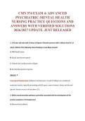 CMN 574 EXAM 4&colon; ADVANCED&NewLine;PSYCHIATRIC-MENTAL HEALTH&NewLine;NURSING PRACTICE QUESTIONS AND&NewLine;ANSWERS WITH VERIFIED SOLUTIONS&NewLine;2026&sol;2027 UPDATE&period; JUST RELEASED