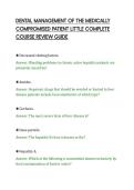 DENTAL MANAGEMENT OF THE MEDICALLY&NewLine;COMPROMISED PATIENT LITTLE COMPLETE&NewLine;COURSE REVIEW GUIDE