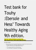 Test bank for Touhy Ebersole and Hess&rsquo; Towards Healthy Aging 9th 2025 LATEST UPDATE&excl;&excl; GRADED A&plus;